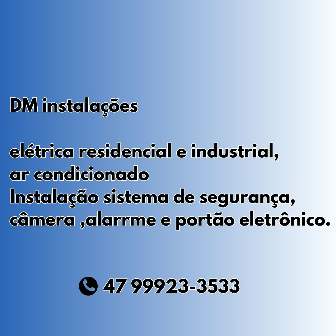 dm instalaçoes   industriais e comerciais   tbm ar condicionado   tbm instalaçao de sistema de segurança 47  99923 - 35 33 orce   com ademir